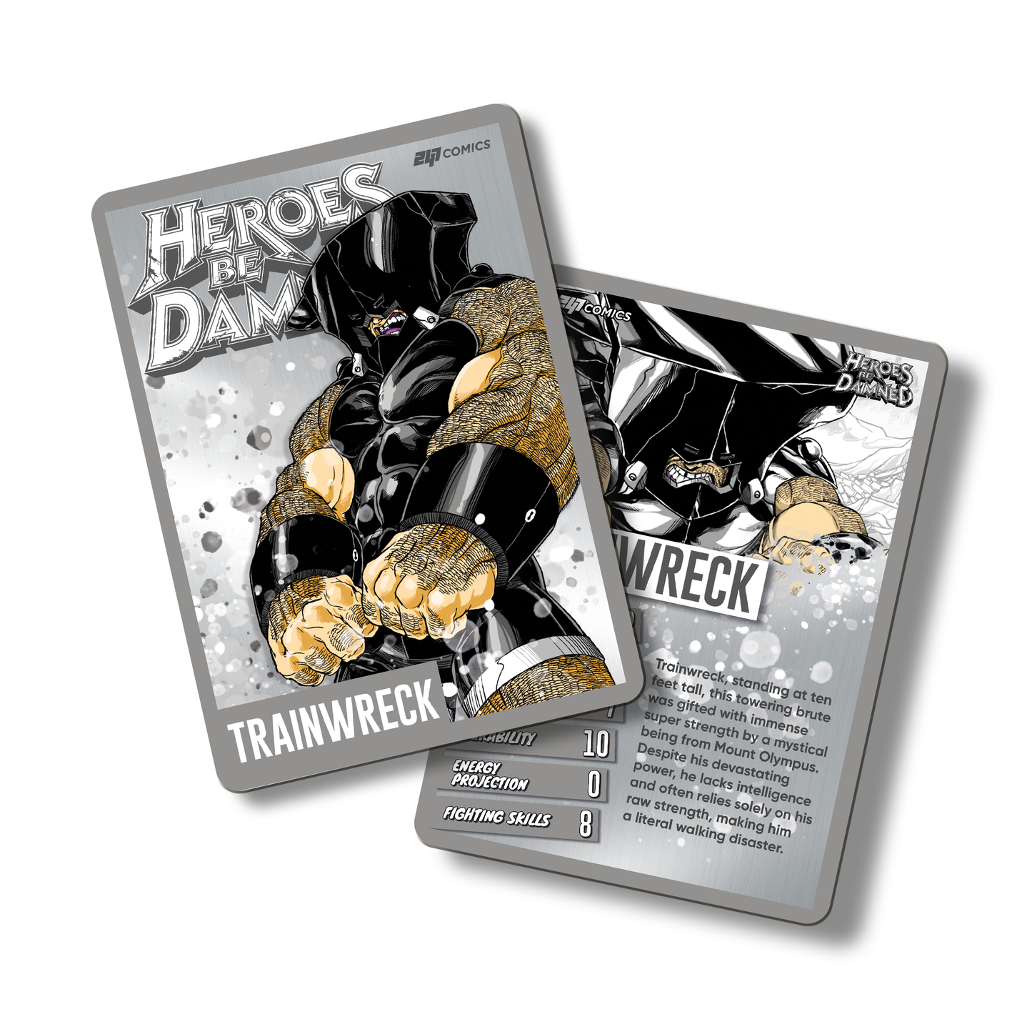 Heroes Be Damned Metal Character traiding card featuring Trainwreck