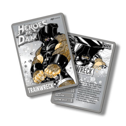 Heroes Be Damned Metal Character traiding card featuring Trainwreck